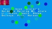 Full E-book  Storey's Guide to Raising Miniature Livestock: Goats, Sheep, Donkeys, Pigs, Horses,