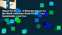 About For Books  A Biomass Future for the North American Great Plains: Toward Sustainable Land Use