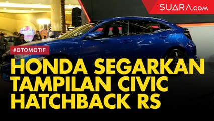 Honda Segarkan Tampilan Civic Hatchback RS
