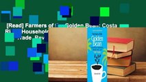 [Read] Farmers of the Golden Bean: Costa Rican Households, Global Coffee, and Fair Trade  Review