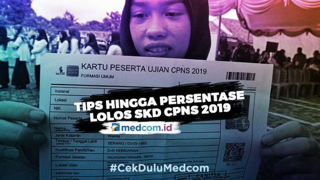 Tips hingga Persentase Lolos SKD CPNS 2019