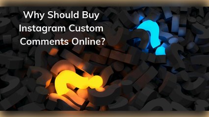 Overcome the Risk of Getting Popularity by Buying Instagram Custom Comments