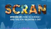 Scran - Episode 009: How to forage - and tips for Valentine's Day