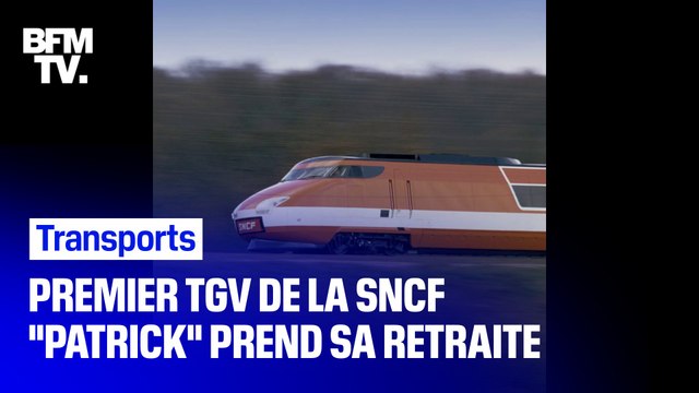 Patrick, la première rame TGV de la SNCF a cessé de rouler
