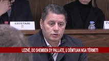 LEZHË, DO SHEMBEN DY PALLATE, U DËMTUAN NGA TËRMETI