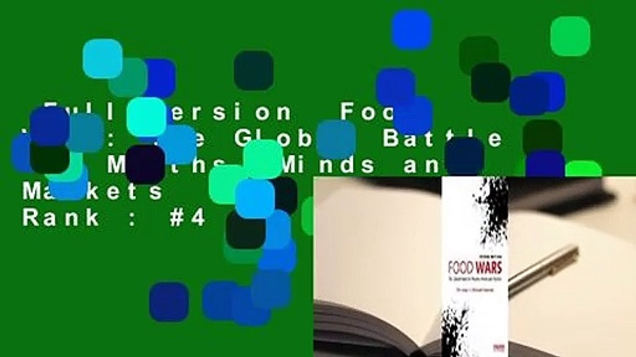 Full version  Food Wars: The Global Battle for Mouths, Minds and Markets  Best Sellers Rank : #4