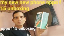 Oppo f 15 unboxing, unboxing oppo mobile phone,