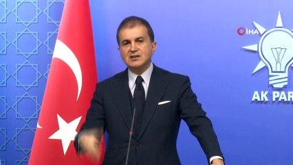 AK Parti Sözcüsü Çelik: “Arkadaşlarımız gereken suç duyurularını yapacaklar”