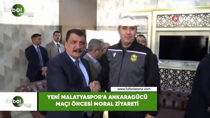 Yeni Malatyaspor'a Ankaragücü maçı öncesi moral ziyareti