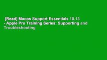 [Read] Macos Support Essentials 10.13 - Apple Pro Training Series: Supporting and Troubleshooting