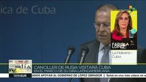 Canciller de Rusia visita Cuba en gira por Latinoamérica
