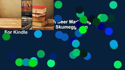 About For Books  Craft Beer Marketing & Distribution: Brace for Skumeggedon  For Kindle