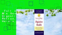 Full version  Dr. M's Seven-X Plan for Digestive Health: Acid Reflux, Ulcers, Hiatal Hernia,