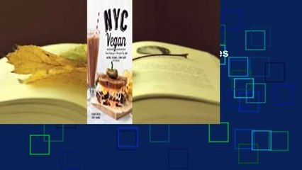 Full E-book  NYC Vegan: Iconic Recipes for a Taste of the Big Apple  For Free
