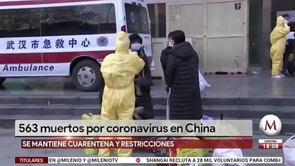 Aumenta a 563 muertos por coronavirus en China