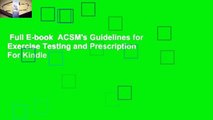 Full E-book  ACSM's Guidelines for Exercise Testing and Prescription  For Kindle