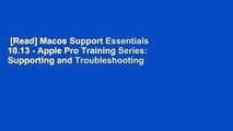 [Read] Macos Support Essentials 10.13 - Apple Pro Training Series: Supporting and Troubleshooting