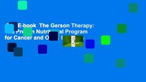 Full E-book  The Gerson Therapy: The Proven Nutritional Program for Cancer and Other Illnesses