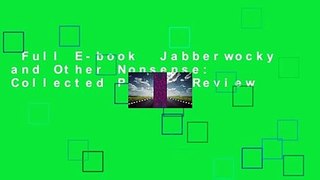 Full E-book  Jabberwocky and Other Nonsense: Collected Poems  Review