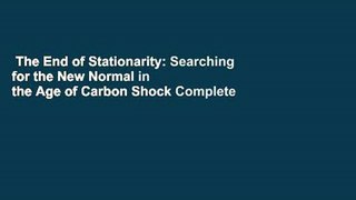 The End of Stationarity: Searching for the New Normal in the Age of Carbon Shock Complete