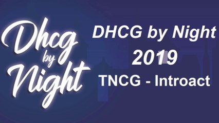 DHCG by Night 2019 Teil 1 - Introact
