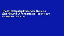 [Read] Designing Embedded Systems with Arduino: A Fundamental Technology for Makers  For Free