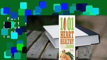 Full E-book  1,001 Heart Healthy Recipes: Quick, Delicious Recipes High in Fiber and Low in