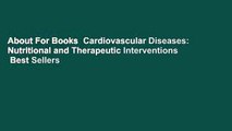 About For Books  Cardiovascular Diseases: Nutritional and Therapeutic Interventions  Best Sellers