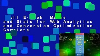 Full E-book  Maths and Stats for Web Analytics and Conversion Optimization Complete