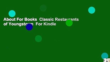 About For Books  Classic Restaurants of Youngstown  For Kindle