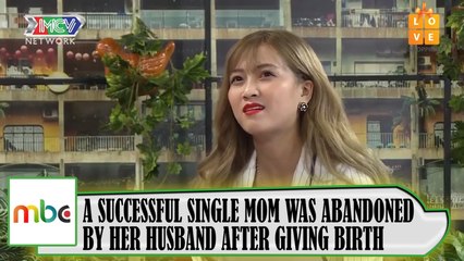 A SUCCESSFUL SINGLE MOM WAS ABANDONED BY HER HUSBAND AFTER GIVING BIRTH