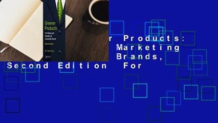 [Read] Greener Products: The Making and Marketing of Sustainable Brands, Second Edition  For