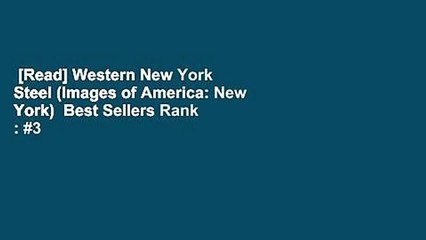 [Read] Western New York Steel (Images of America: New York)  Best Sellers Rank : #3