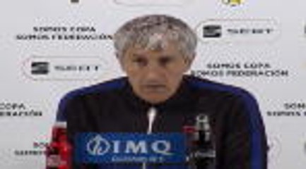 FOOTBALL : Copa del Rey : Quarts - Setien : "Nous étions la meilleure équipe"