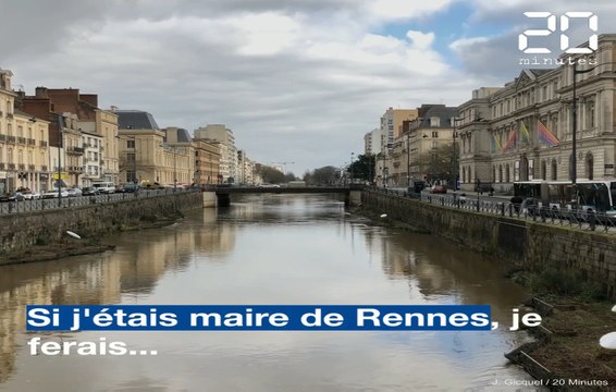 Municipales 2020: « Si j’étais maire de Rennes, je ferais... »