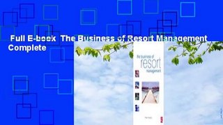 Full E-book  The Business of Resort Management Complete