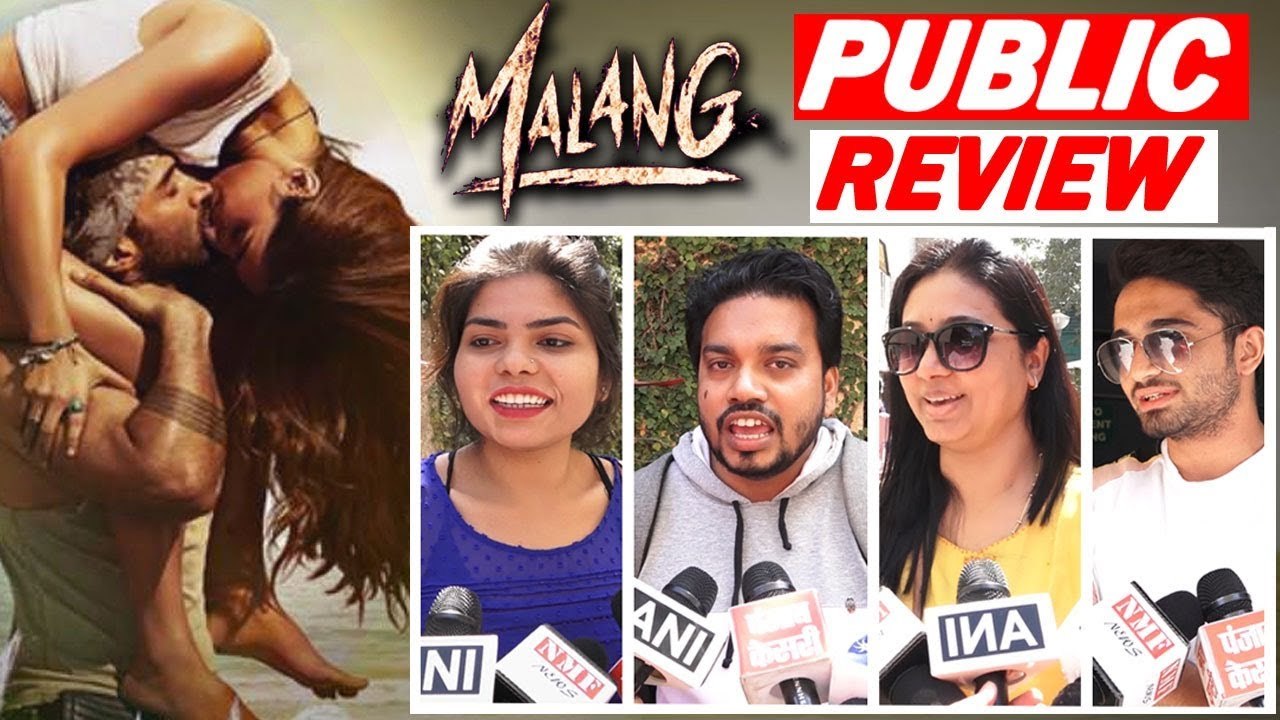 MALANG -PUBLIC  REVIEW-ANIL KAPOOR, DISHA PATANI, ADITYA ROY KAPOOR