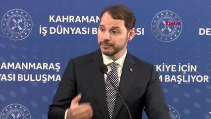 Kahramanmaraş-bakan albayrak iş dünyası buluşmasında konuştu