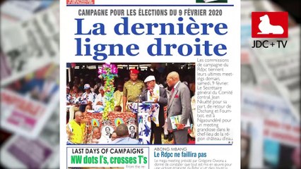 REVUE DE PRESSE CAMEROUNAISE DU 07 FÉVRIER 2020