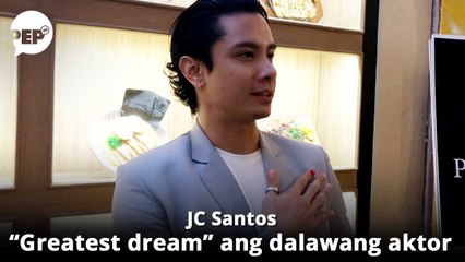 "Greatest dream" ni JC Santos ang maging katulad ng dalawang aktor na ito