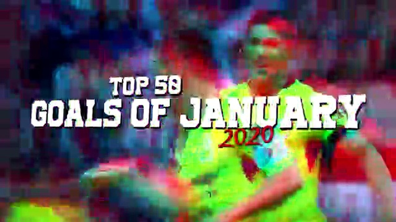 Top 50 Goals of January2020