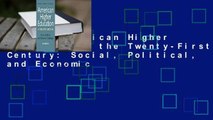 [Read] American Higher Education in the Twenty-First Century: Social, Political, and Economic