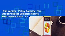 Full version  Policy Paradox: The Art of Political Decision Making  Best Sellers Rank : #5