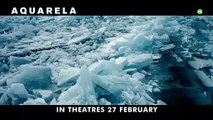 Aquarela Official Trailer