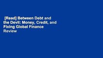 [Read] Between Debt and the Devil: Money, Credit, and Fixing Global Finance  Review