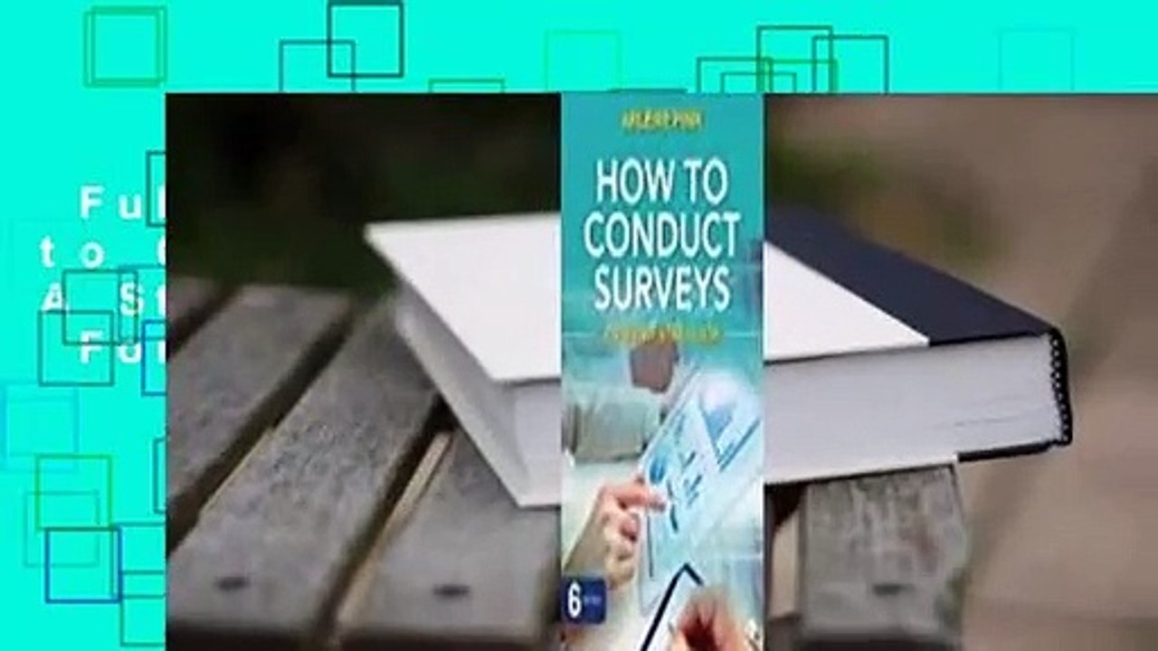 Full version  How to Conduct Surveys: A Step-By-Step Guide  For Free