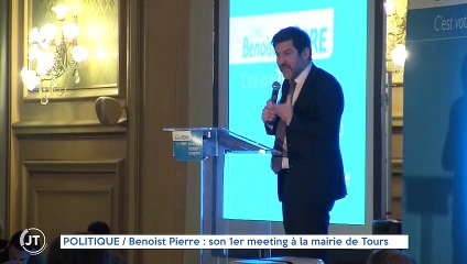 POLITIQUE Benoist Pierre : son 1er meeting à la mairie de Tours