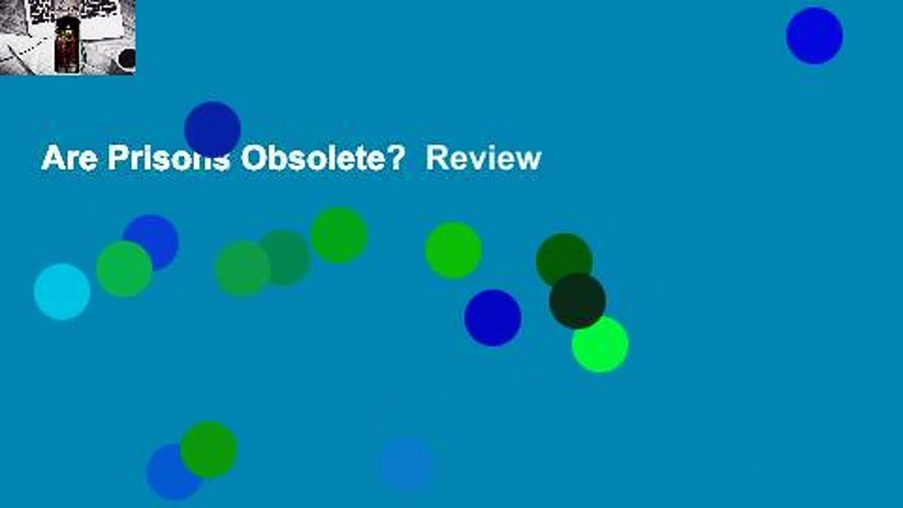 Are Prisons Obsolete? Review video Dailymotion