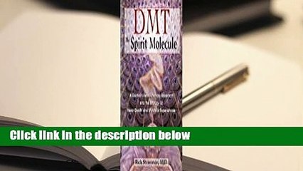 Full E-book  DMT: The Spirit Molecule  Review