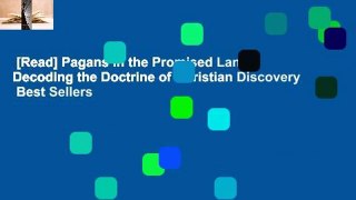 [Read] Pagans in the Promised Land: Decoding the Doctrine of Christian Discovery  Best Sellers
